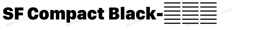 SF Compact Black字体转换 SF Compact Black字体转换